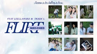 « Vietsub » FLIRT by Wayched, Trade L (Feat. Leellamarz)
