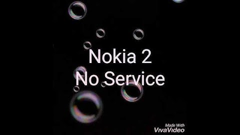 Nokia 2 No Service | No Signal