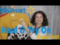 Walmart Fall Winter Haul & try On   Over 50!