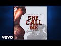 Sean Paul - She Call Me (Official Audio)