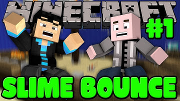 Minecraft: SLIME BOUNCE - Episode 1 - THIS IS MY FORTEHH w/ Vasehh