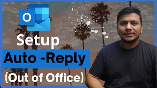 how to setup auto - reply in microsoft outlook (out of office)