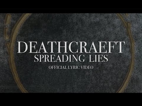DEATHCRAEFT - Spreading Lies (OFFICIAL LYRIC VIDEO)