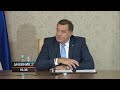 Dodik: Na sjednici Predsjedništva bio sam protiv svih tačaka dnevnog reda