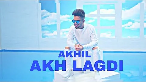 Akhil | Akh Lagdi | Lyrics Whatsapp Status | Latest Punjabi Song 2018