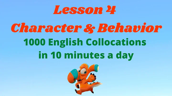 Lesson 4: Character and Behavior| 1000 English collocations in 10 minutes a day - DayDayNews