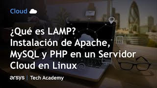 Instalación de Apache, MySQL y PHP en un Servidor Cloud en Linux | Webinar