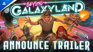 Beyond Galaxyland - Announcement Trailer | PS5 &amp; PS4 Games