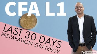 CFA | Level 1 | Last 30 Days Preparation Strategy | Sanjay Saraf, Sir | SSEI