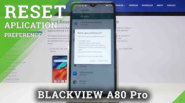 How to Reset App Preferences on BLACKVIEW A80 Pro – Restore App Defaults