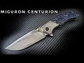 Miguron Centurion - New Company, Excellent Knives