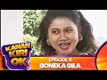 Kanan Kiri Oke Episode 11 - Boneka Gila - Kadir Doyok Diana Pungky