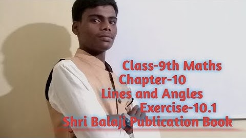 Class-9th Maths || Ch-10 Lines and Angles || Exercise-10.1|| Shri Balaji Publication Book ||