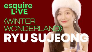 류수정 ‘Winter Wonderland’ LIVE, 크리스마스 캐럴ㅣRYU SUJEONG, Michael Bublé, Christmas carol, Esquire Korea
