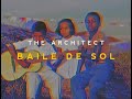 The architect  baile de sol official audio