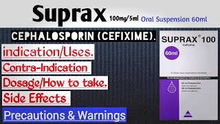 Suprax (Cefixime) Oral Suspension 60ml | How to Use, side Effects, Contra-Indication, Dosage.