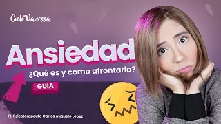 ¿Cómo manejar la ANSIEDAD? ► todo lo que tienes que saber | ft. Psicoterapeuta Carlos Augusto López