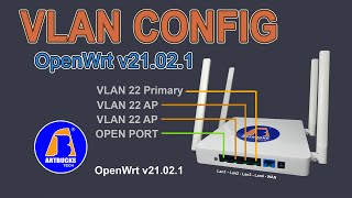 VLAN Configuration for OpenWrt v21.02.1 | COMFAST CF-N1 [ Tagalog ]