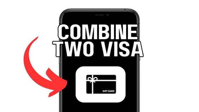 How to Combine Two Visa Gift Cards: Simple Steps Explained