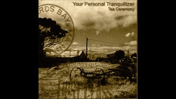 Your Personal Tranquilizer - The Mountains That Will Never Be Discovered