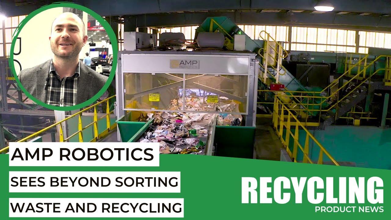 AMP Robotics has AMP Vision seeing beyond sorting waste and recycling ...