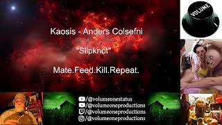 Kaosis ft. Anders Colsenfi - 1st Time Reaction - "Slipknot" MATE.FEED.KILL.REPEAT. - THEY REDID IT!!