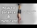 How To Handstand Without The Wall | Balance Training (Step 4 of 4)