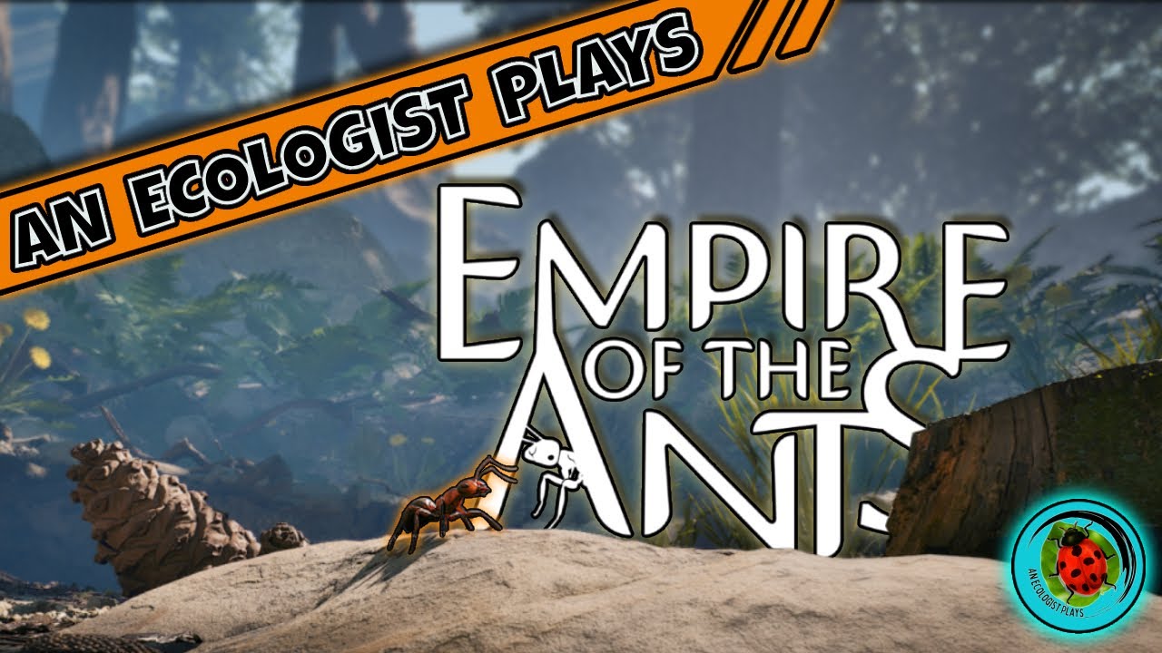 A New Ant game is coming! | An Ecologist Plays Empire of the Ants ...