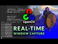 Fast Window Capture - OpenCV Object Detection in Games #4