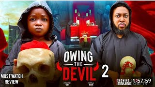 OWING THE DEVIL 2 REVIEW, EBUBE OBIO, NOSA REX, 2026 LATEST NIGERIAN NOLLYWOOD MOVIE UPDATE 