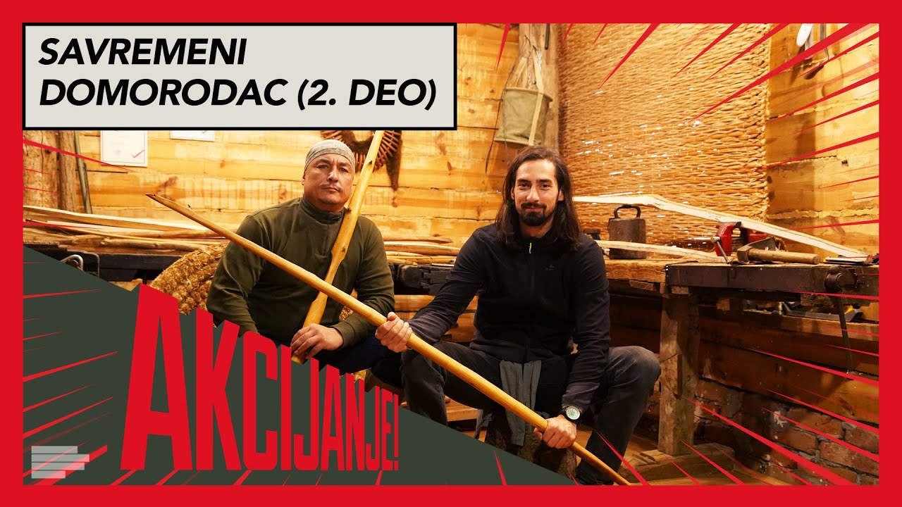 DRUID iz Šumadije: Bonton u šumi, vatra, LUK i strela - 2. deo | Akcijanje | S01EP18