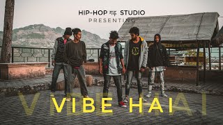 Vibe Hai Gully Gang Dance Cover By Hiphop Garh