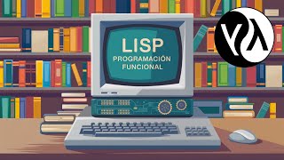 🔴 LISP: The Programming Language That Changed History