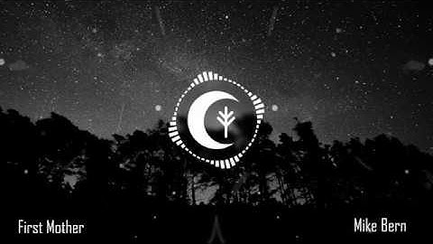 Mike Bern - First Mother