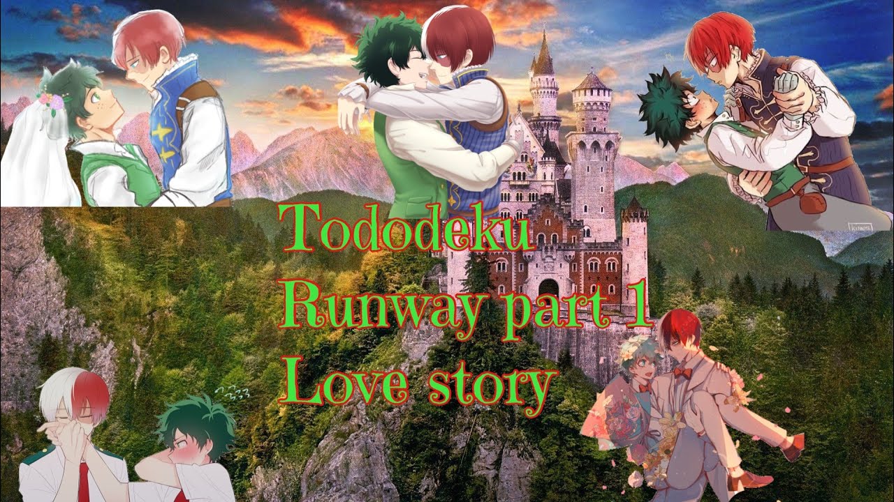 MHA/Bnha lyric prank Love story (but it’s gay) Tododeku runaway