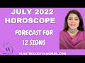 July 2022 Horoscope-Forecast & Predictions for 12 Signs by VL