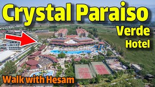 CRYSTAL PARAISO VERDE HOTEL Uall Inclusive ANTALYA WALKING TOUR Travel Vlog CRYSTAL HOTEL ANTALYA