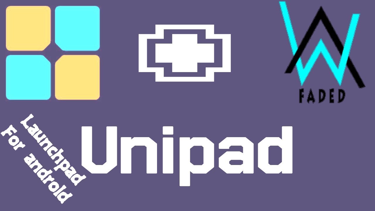 Launchpad for androidfadedunipadGilangArtsgame YouTube