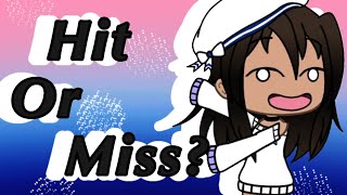 {EARRAPE WARNING} Hit or Miss // Gacha Life