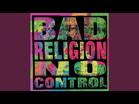 Sometimes I Feel Like - Bad Religion