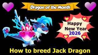 How To Breed Jack Dragon All Breeding Combo Jack Dragon Jan 2026 Dotm Dml