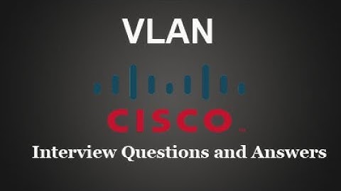VLAN Interview Questions and Answers