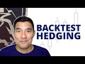 How to Backtest a Forex Hedging Strategy