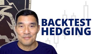 How to Backtest a Forex Hedging Strategy
