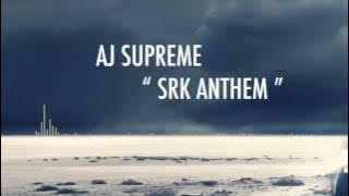 Aj - Srk Anthem