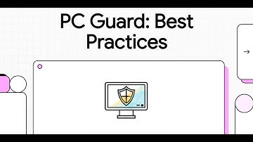 PC Guard: Best Practices