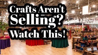 What to do When Your Crafts Aren&#39;t Selling at Craft Shows - Craft Fair Tips