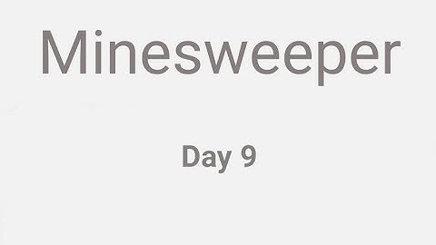 Daily Minesweeper, Day 9