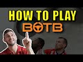 Botb how to play  step by step