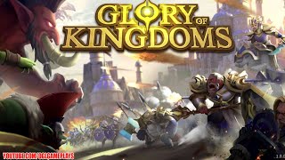 Glory of Kingdoms Gameplay First Look (Android APK) screenshot 1